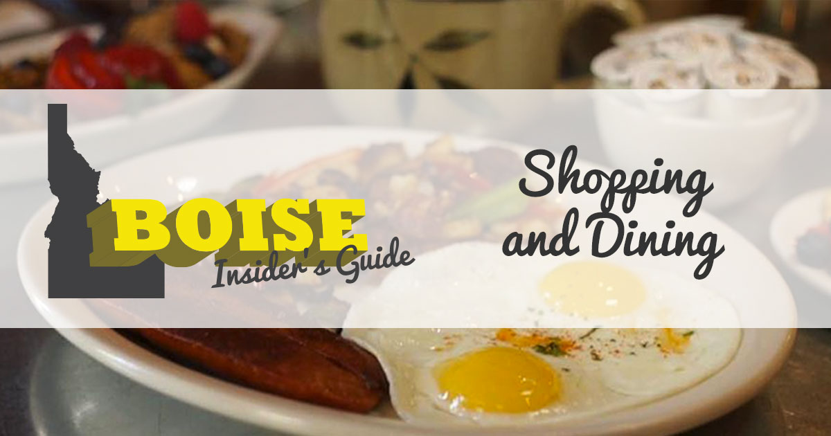 Wine, Dine and Shop Boise Insider's Guide