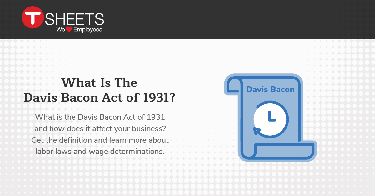 Davis Bacon Act Definition and Summary of the 1931 Labor Law